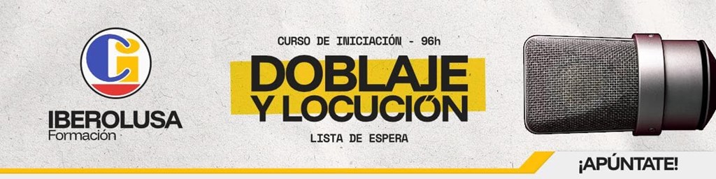 Curso de DOBLAJE y LOCUCIÓN en VIGO (96h)