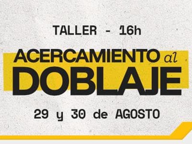 Taller de ACERCAMIENTO al DOBLAJE en Vigo (16h | Plazas súper reducidas)