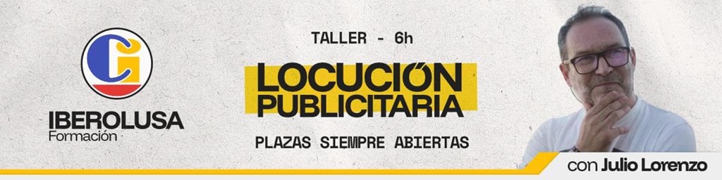 Taller de Locución Publicitaria (6h)