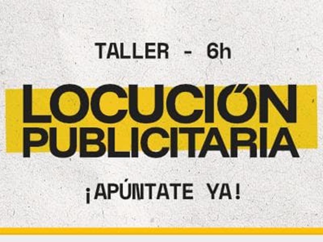 Taller de LOCUCIÓN PUBLICITARIA en VIGO (6h)
